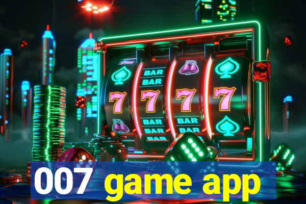 007 game app